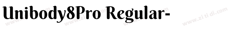 Unibody8Pro Regular字体转换